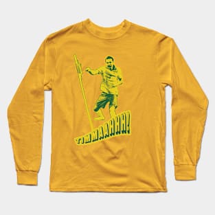 Socceroos Legends - Tim Cahill - TIMMAHHHHH! Long Sleeve T-Shirt